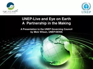 UNEP-Live and Eye on Earth A Partnership in the Making