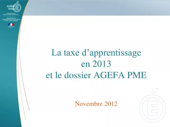la taxe d apprentissage en 2013 et le dossier agefa pme novembre 2012