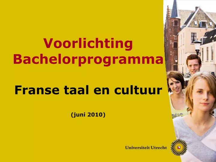 voorlichting bachelorprogramma franse taal en cultuur juni 2010