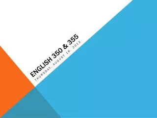 English 350 &amp; 355