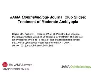 JAMA Ophthalmology Journal Club Slides: Treatment of Moderate Amblyopia