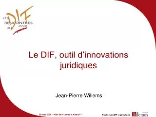 le dif outil d innovations juridiques