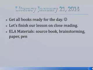 Literacy January 21, 2014