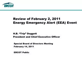 Review of February 2, 2011 Energy Emergency Alert (EEA) Event