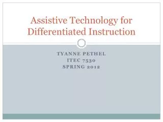 Assistive Technology for Differentiated Instruction