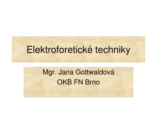 elektroforetick techniky