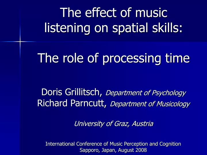 the effect of music listening on spatial skills the role of processing time