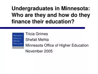 Undergraduates in Minnesota: Who are they and how do they finance their education?