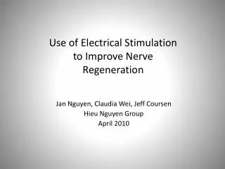 Use of Electrical Stimulation to Improve Nerve Regeneration