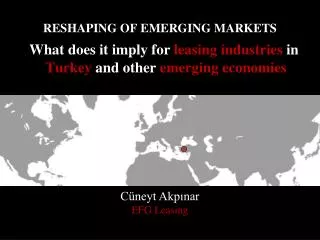 RESHAPING OF EMERGING MARKETS