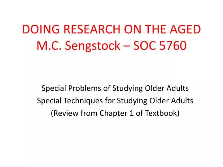 doing research on the aged m c sengstock soc 5760