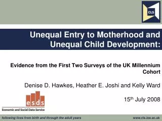 Unequal Entry to Motherhood and Unequal Child Development: