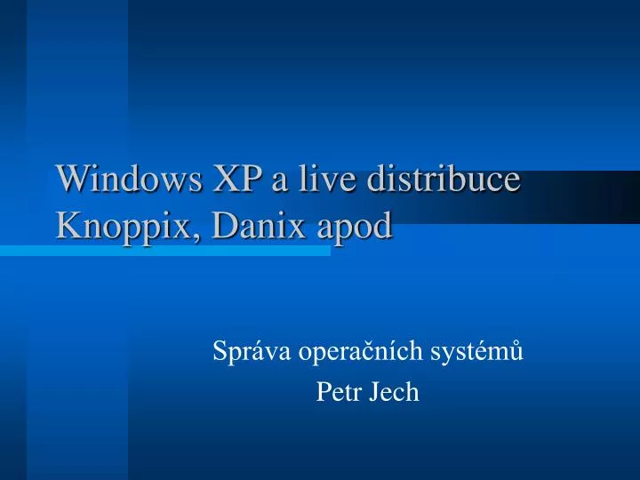windows xp a live distribuce knoppix danix apod