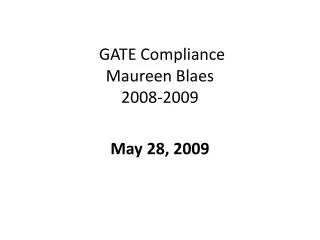 GATE Compliance Maureen Blaes 2008-2009