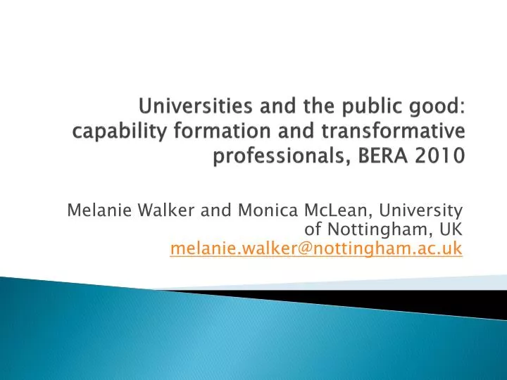 universities and the public good capability formation and transformative professionals bera 2010