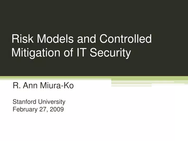 risk models and controlled mitigation of it security