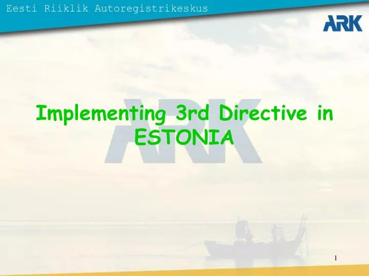 implementing 3rd directive in estonia