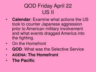 QOD Friday April 22 US II