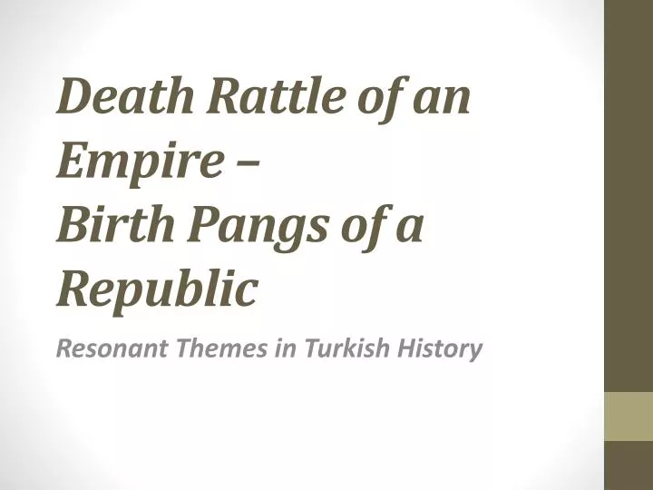death rattle of an empire birth pangs of a republic