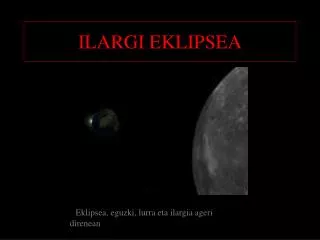 ilargi eklipsea