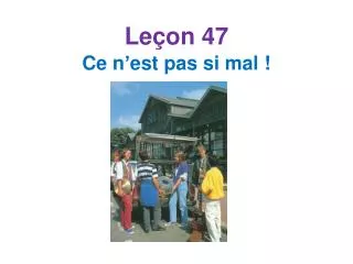 le on 47 ce n est pas si mal