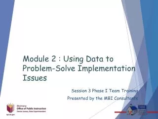 Module 2 : Using Data to Problem-Solve Implementation Issues