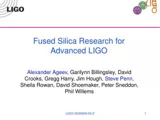 Fused Silica Research for Advanced LIGO