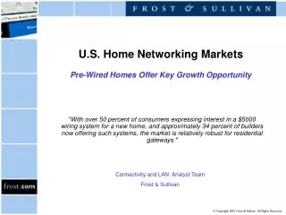 U.S. Home Networking Markets Pre-Wired Homes Offer Key Growth Opportunity