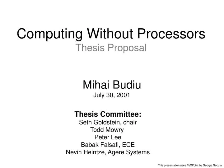 computing without processors thesis proposal