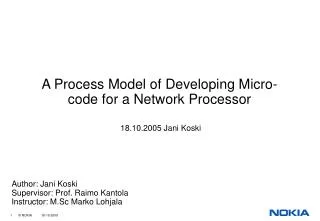 A Process Model of Developing Micro-code for a Network Processor