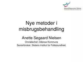 nye metoder i misbrugsbehandling