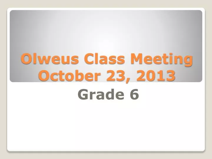 olweus class meeting october 23 2013