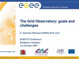 The Grid Observatory: goals and challenges