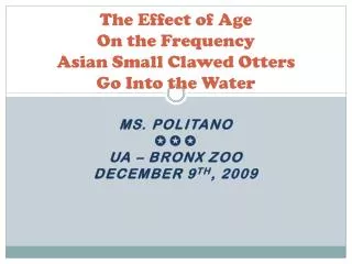 The Effect of Age On the Frequency Asian Small Clawed Otters Go Into the Water
