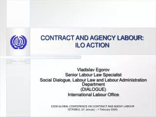 CONTRACT AND AGENCY LABOUR: ILO ACTION