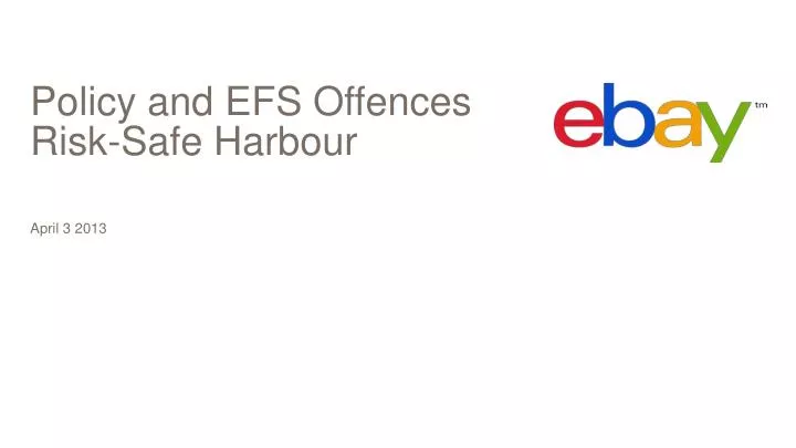 policy and efs offences risk safe harbour
