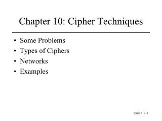 Chapter 10: Cipher Techniques