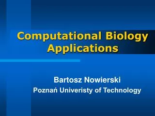 Comput ati onal Biology Applications