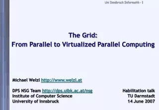 The Grid: From Parallel to Virtualized Parallel Computing