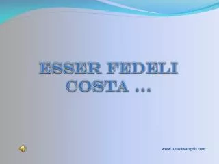 esser fedeli costa