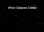 When Galaxies Collide - slide 1