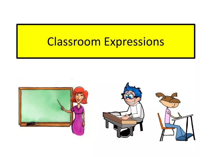 classroom expressions
