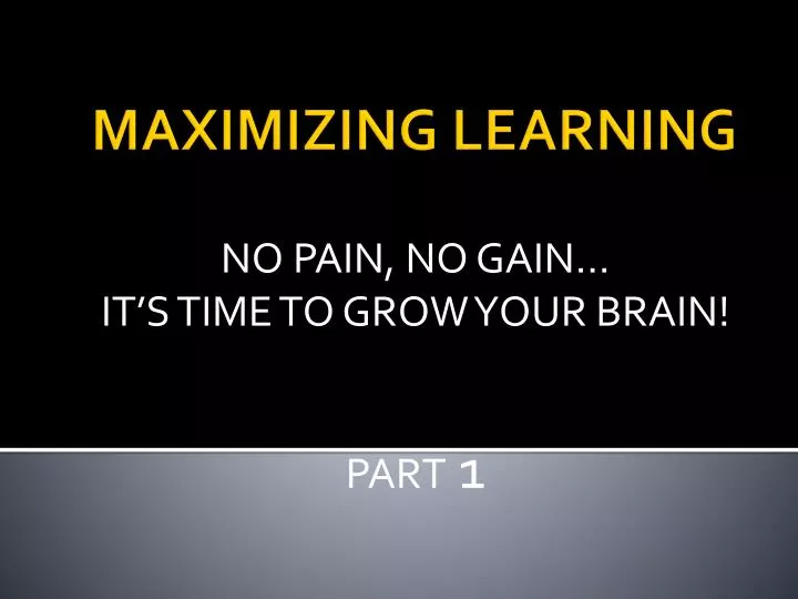 no pain no gain it s time to grow your brain