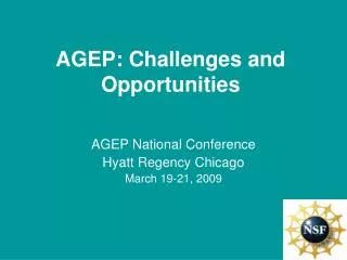 AGEP: Challenges and Opportunities