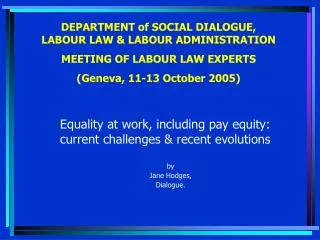 DEPARTMENT of SOCIAL DIALOGUE, LABOUR LAW &amp; LABOUR ADMINISTRATION MEETING OF LABOUR LAW EXPERTS