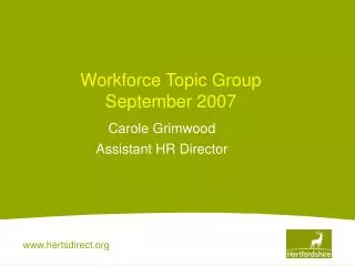 Workforce Topic Group September 2007