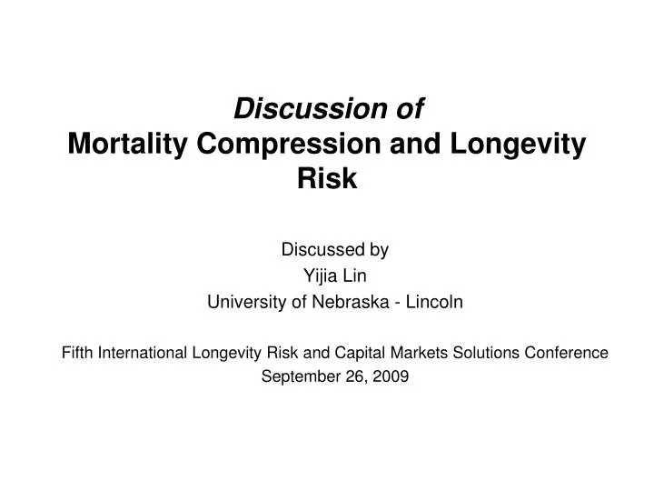 discussion of mortality compression and longevity risk