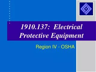 1910.137: Electrical Protective Equipment