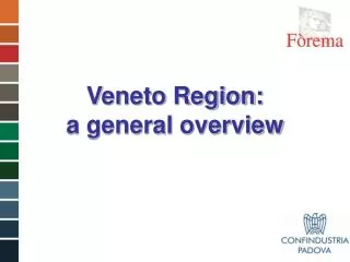 Veneto Region: a general overview
