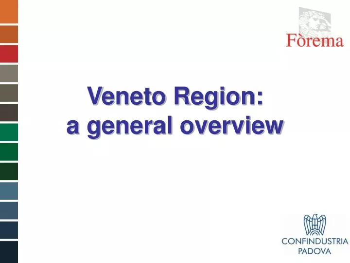 veneto region a general overview